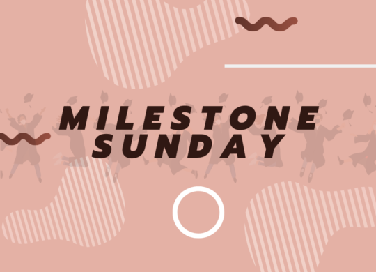 Milestone Sunday